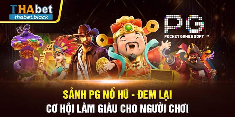 Giới thiệu sảnh nổ hũ hấp dẫn của Thabet