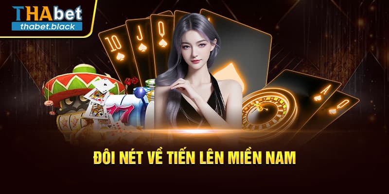 Đôi nét về tiến lên miền Nam